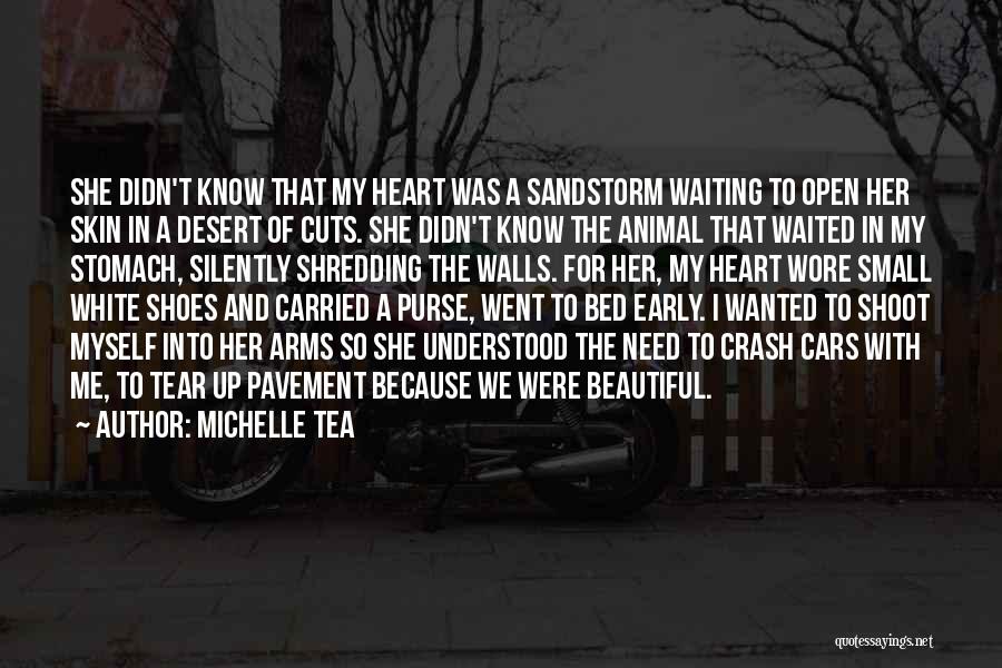 Love Crash Quotes By Michelle Tea