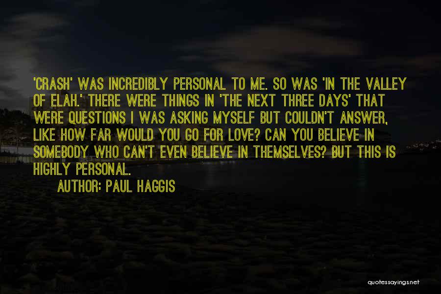 Love Crash Quotes By Paul Haggis