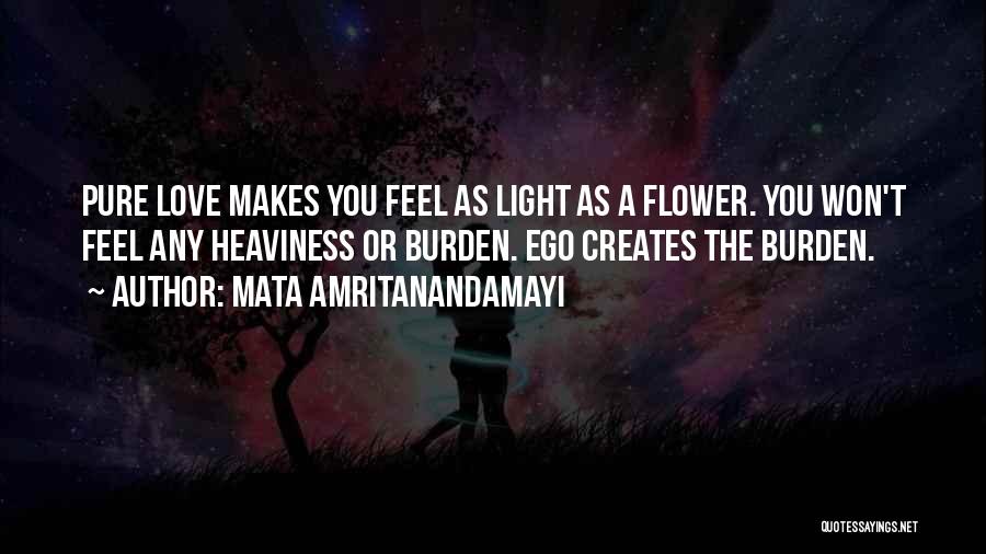 Love Creates Quotes By Mata Amritanandamayi