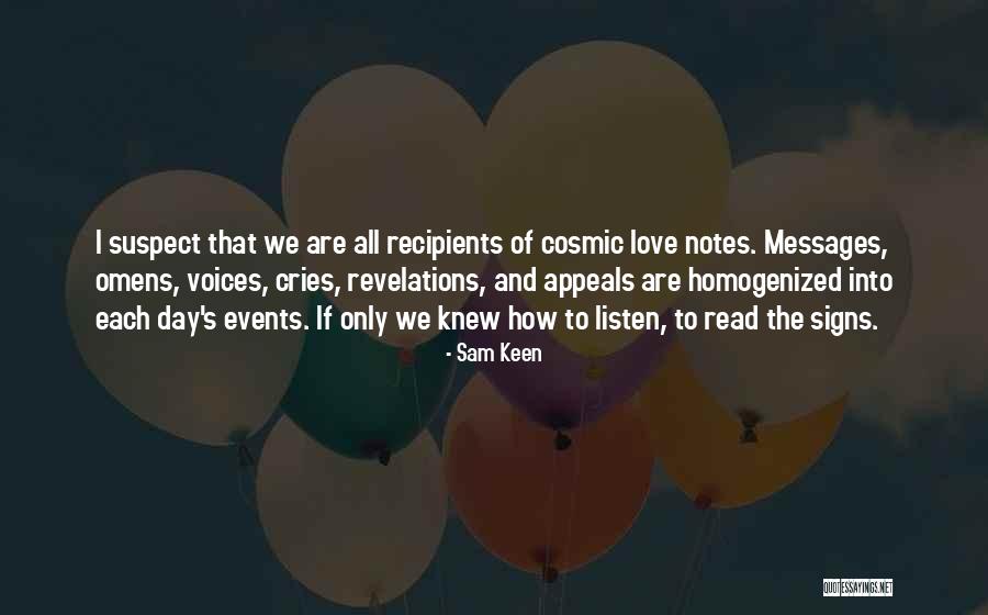 Love Cries Quotes By Sam Keen Love Cries Quotes By Sam Keen