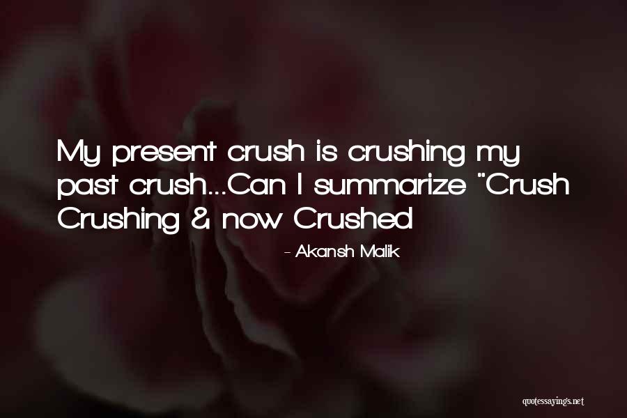 Love Crush Quotes By Akansh Malik Love Crush Quotes By Akansh Malik