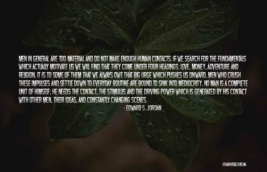 Love Crush Quotes By Edward S. Jordan Love Crush Quotes By Edward S. Jordan