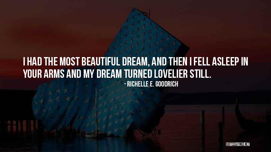Love Crush Quotes By Richelle E. Goodrich Love Crush Quotes By Richelle E. Goodrich