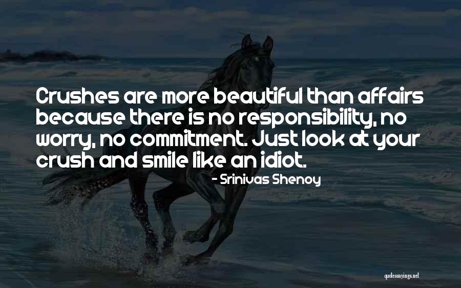 Love Crush Quotes By Srinivas Shenoy