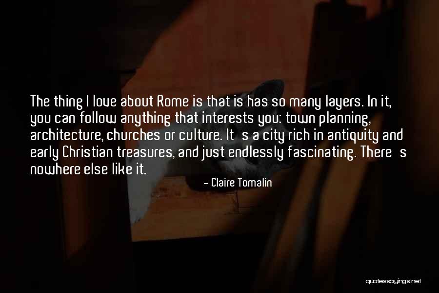 Love Culture Quotes By Claire Tomalin