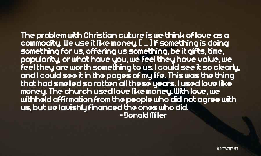 Love Culture Quotes By Donald Miller