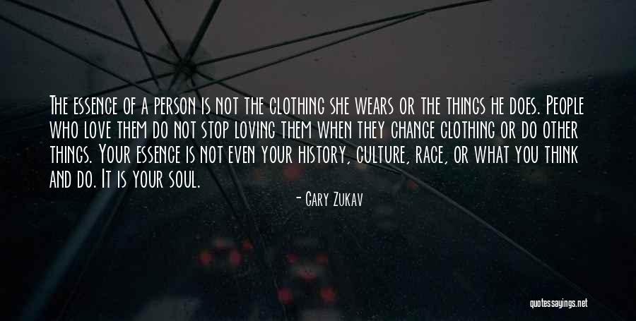 Love Culture Quotes By Gary Zukav