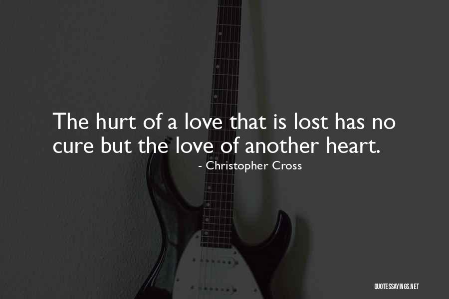 Love Cures All Quotes By Christopher Cross Love Cures All Quotes By Christopher Cross