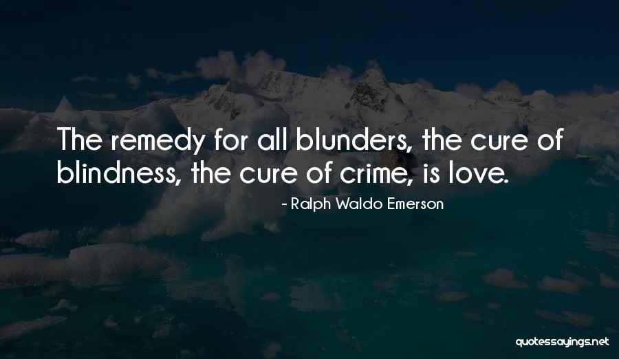 Love Cures All Quotes By Ralph Waldo Emerson Love Cures All Quotes By Ralph Waldo Emerson