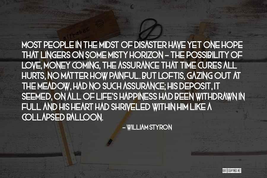 Love Cures All Quotes By William Styron Love Cures All Quotes By William Styron