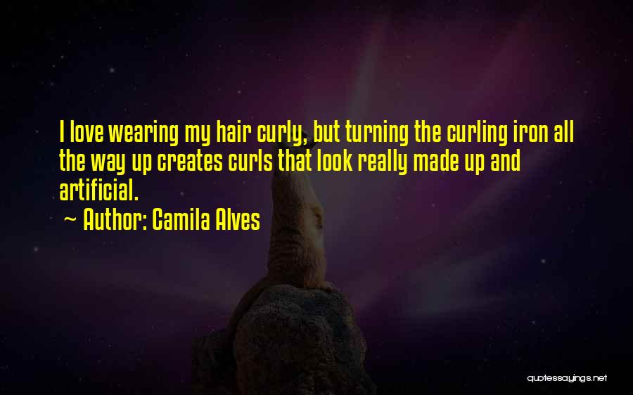 Love Curly Hair Quotes By Camila Alves