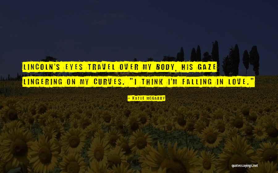 Love Curves Quotes By Katie McGarry Love Curves Quotes By Katie McGarry