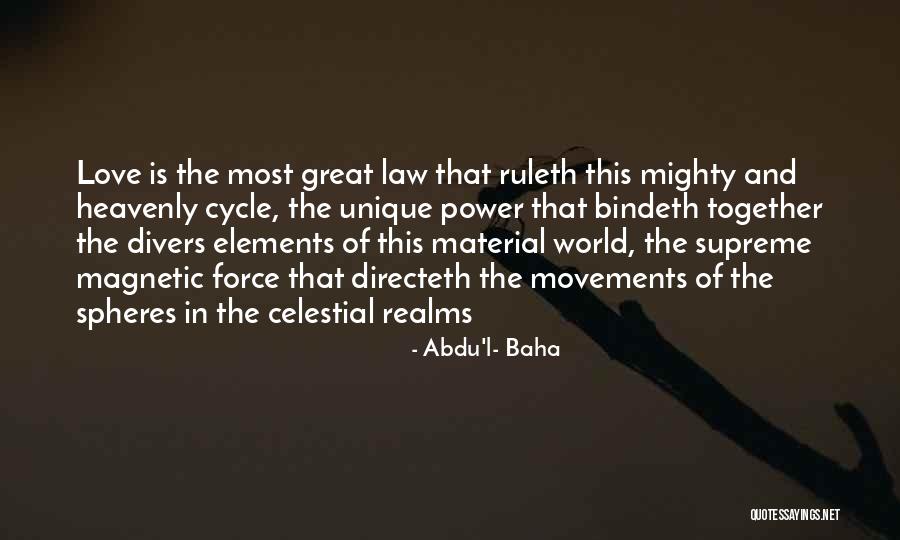 Love Cycle Quotes By Abdu'l- Baha