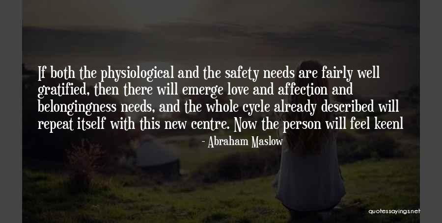 Love Cycle Quotes By Abraham Maslow