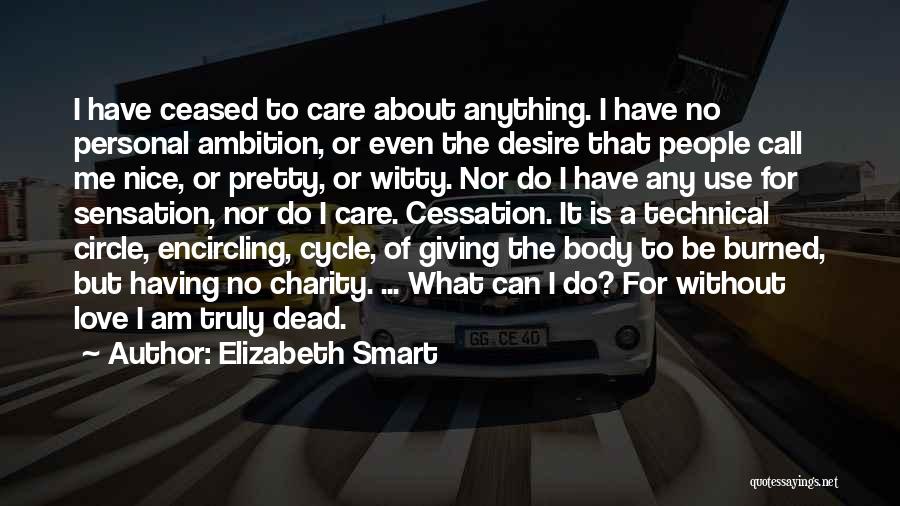 Love Cycle Quotes By Elizabeth Smart
