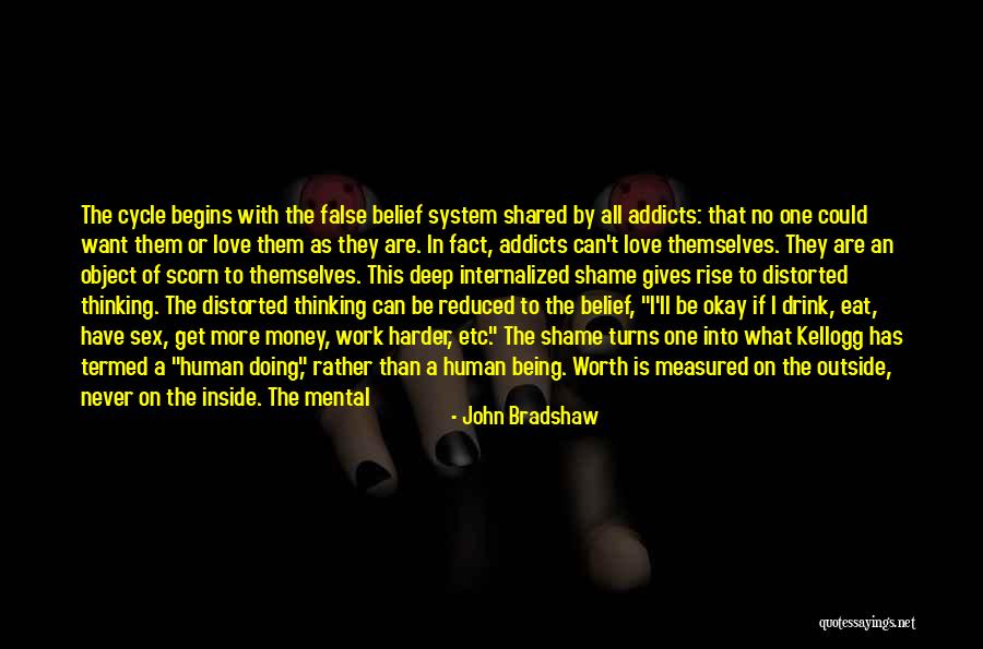 Love Cycle Quotes By John Bradshaw