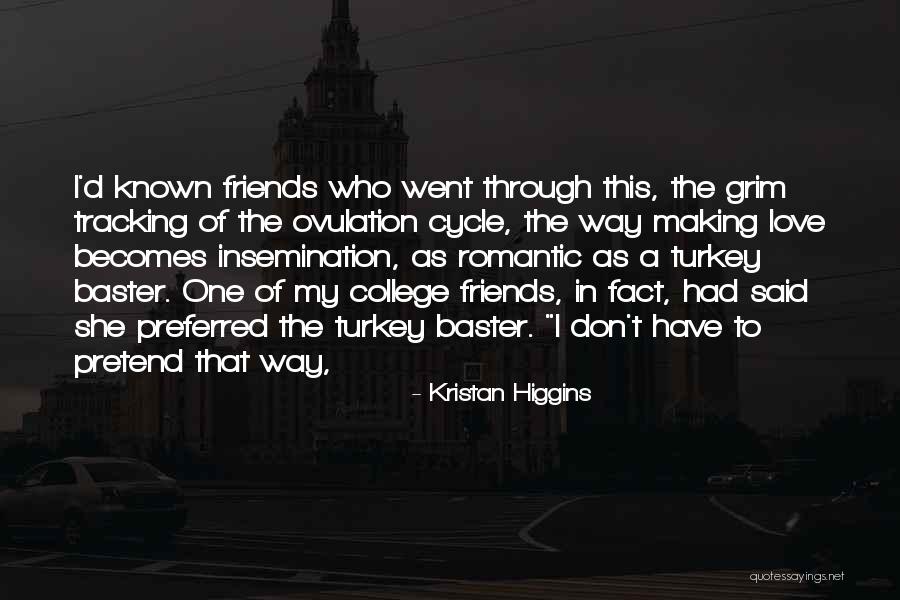 Love Cycle Quotes By Kristan Higgins