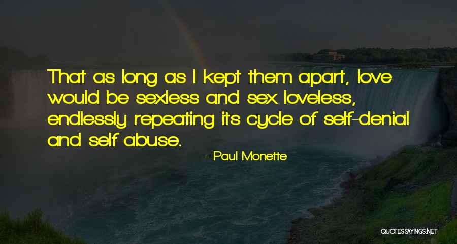 Love Cycle Quotes By Paul Monette