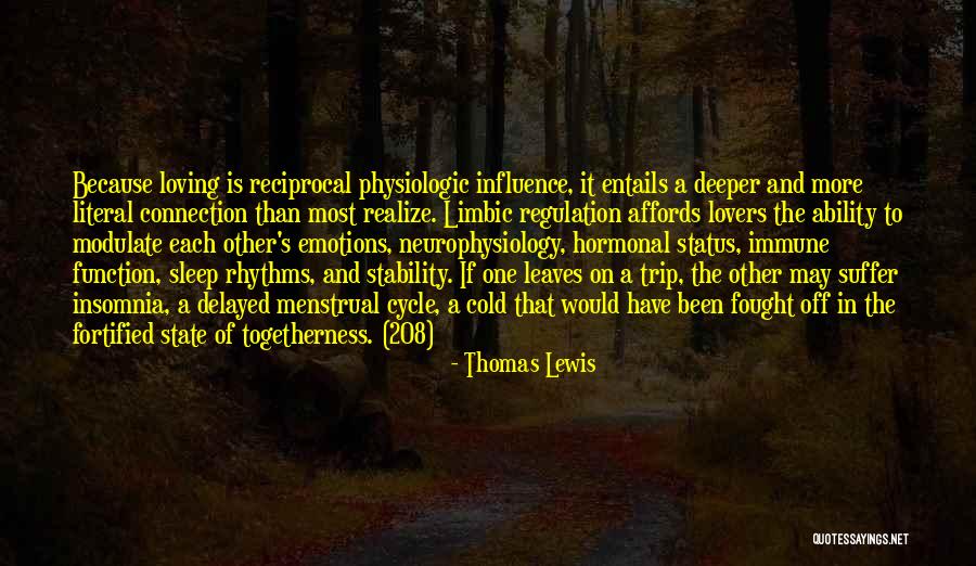 Love Cycle Quotes By Thomas Lewis