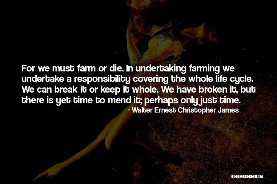 Love Cycle Quotes By Walter Ernest Christopher James