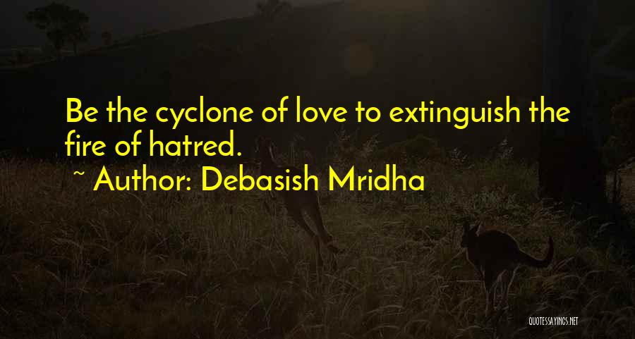 Love Cyclone Quotes By Debasish Mridha