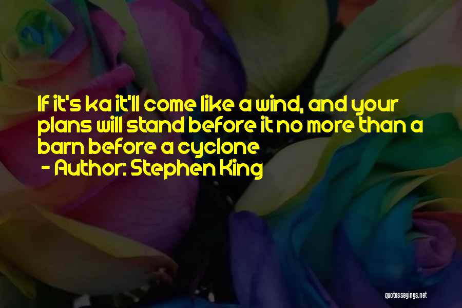 Love Cyclone Quotes By Stephen King