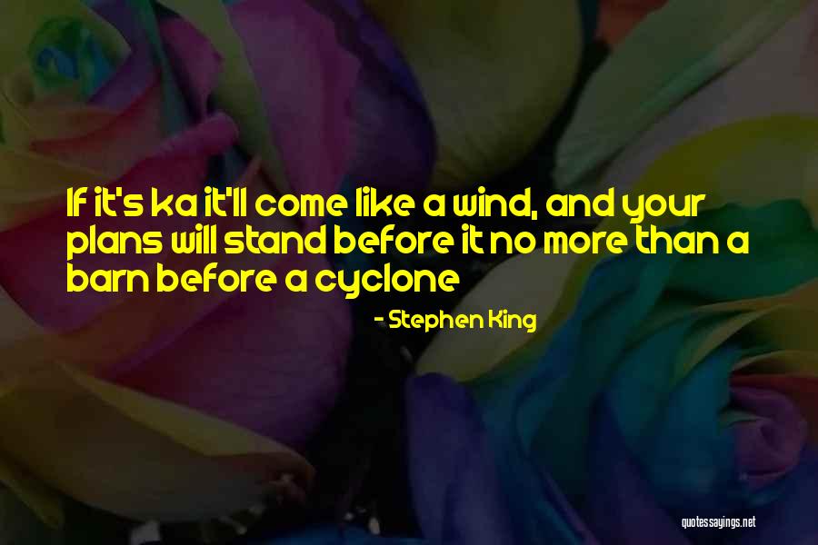 Love Cyclone Quotes By Stephen King