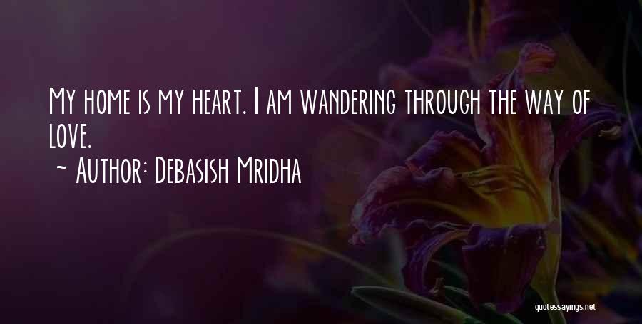 Love D Way I ' M Quotes By Debasish Mridha