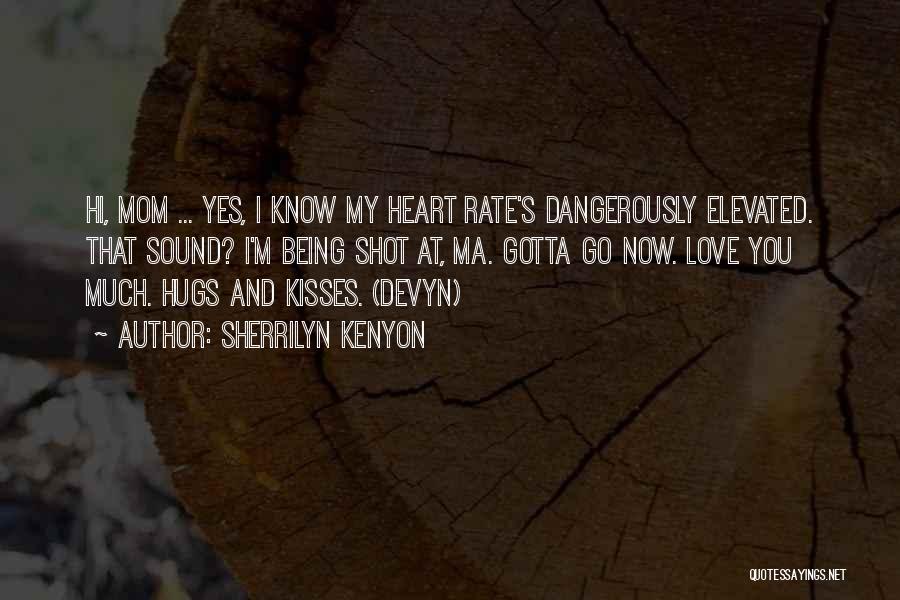 Love Dangerously Quotes By Sherrilyn Kenyon