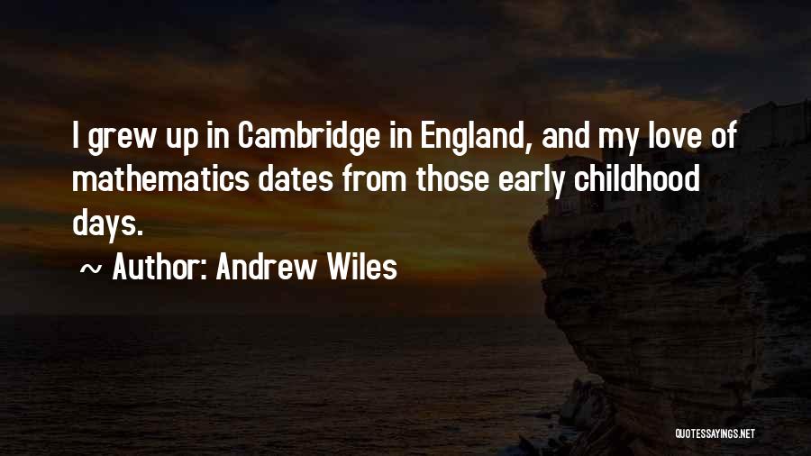 Love Dates Quotes By Andrew Wiles