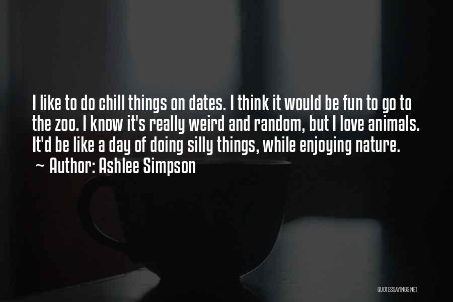 Love Dates Quotes By Ashlee Simpson