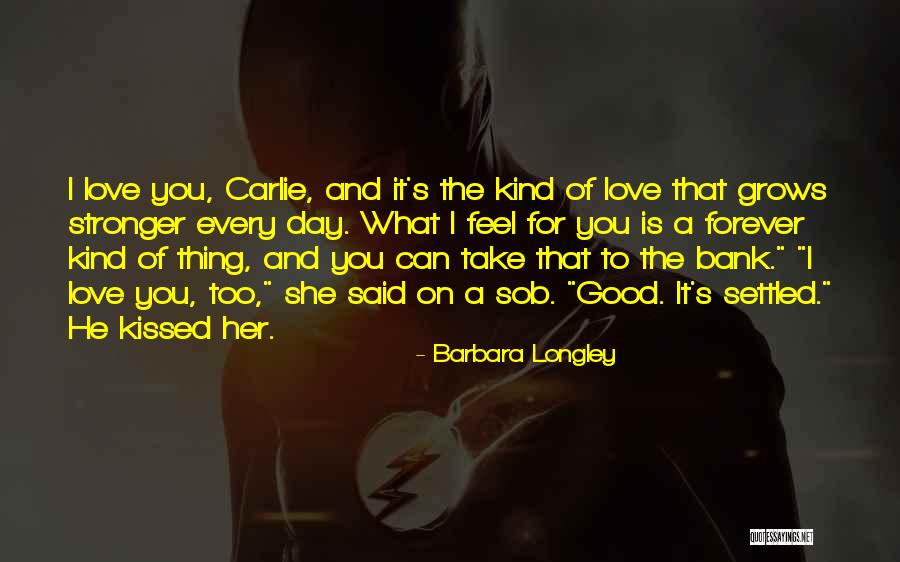 Love Day Quotes By Barbara Longley