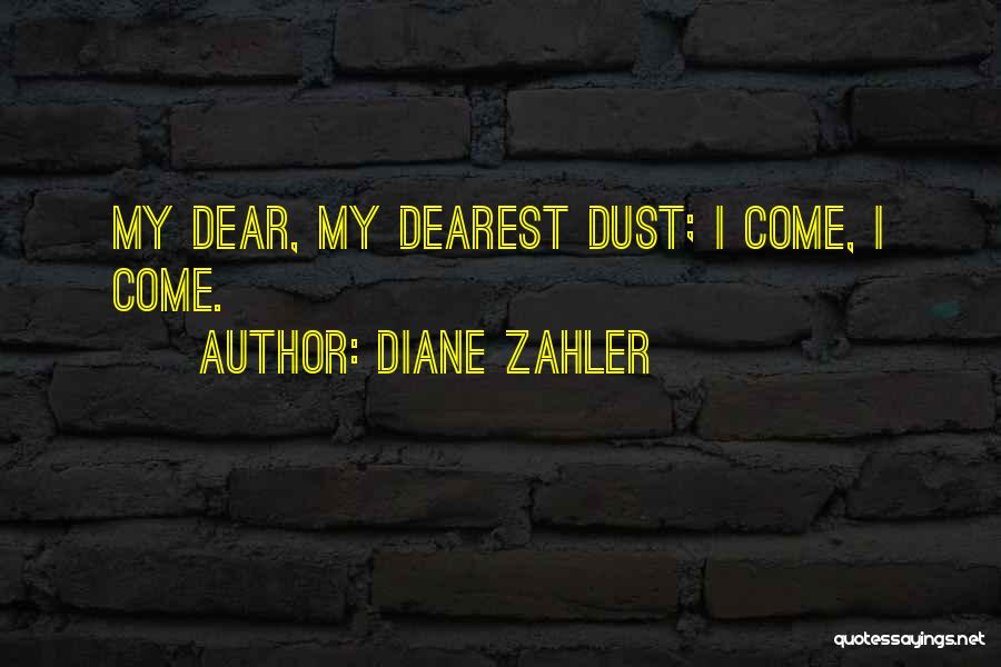 Love Dearest Quotes By Diane Zahler