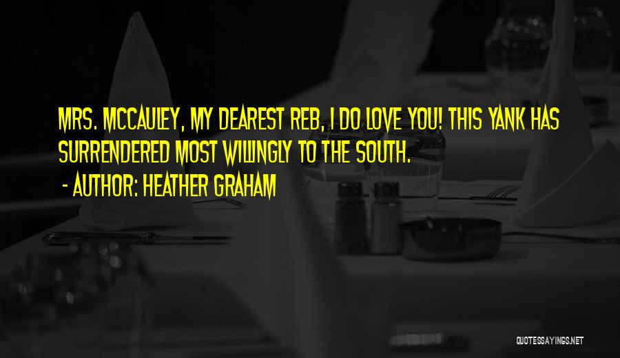 Love Dearest Quotes By Heather Graham