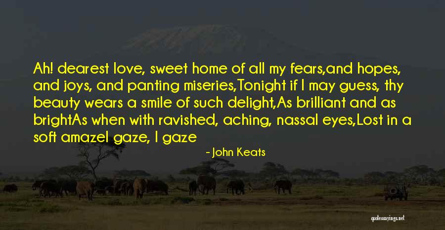 Love Dearest Quotes By John Keats