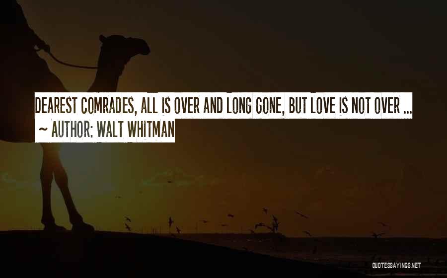 Love Dearest Quotes By Walt Whitman