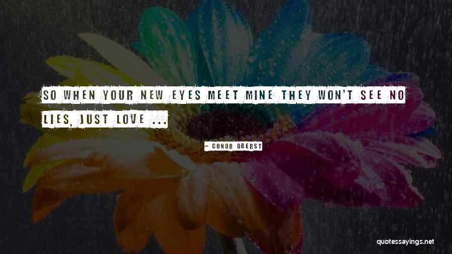 Love Deceit Quotes By Conor Oberst Love Deceit Quotes By Conor Oberst