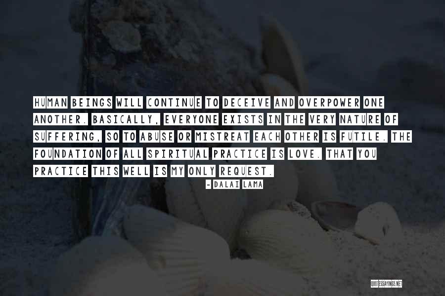 Love Deceive Quotes By Dalai Lama Love Deceive Quotes By Dalai Lama