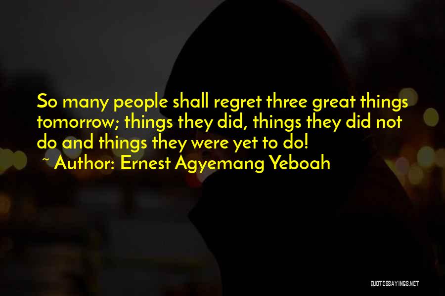 Love Decision Making Quotes By Ernest Agyemang Yeboah