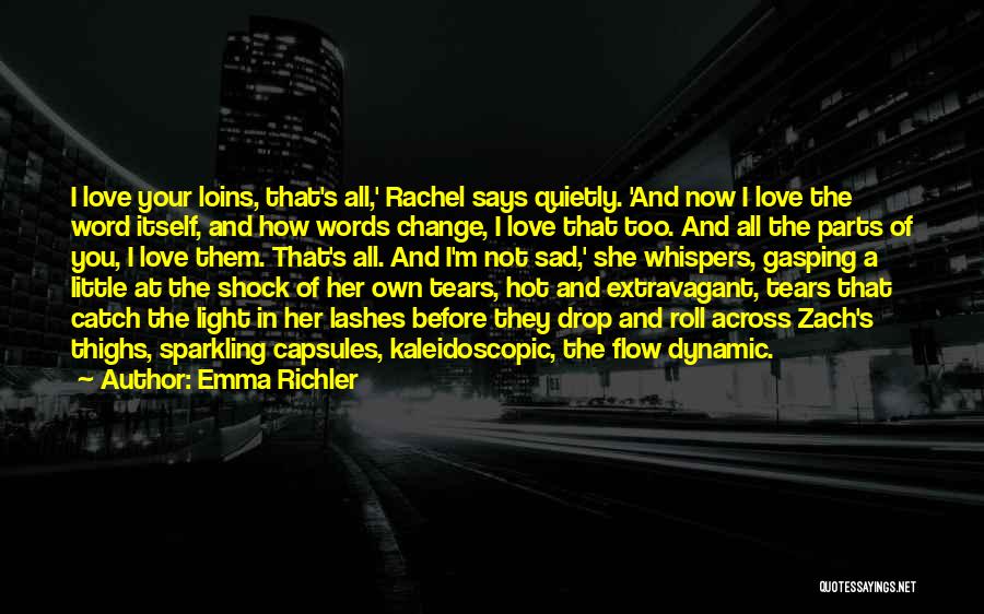 Love Declaration Quotes By Emma Richler