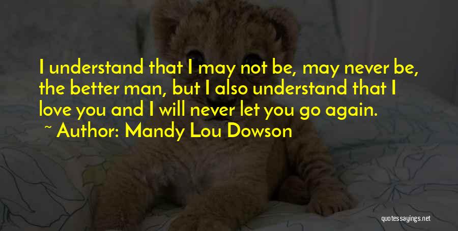 Love Declaration Quotes By Mandy Lou Dowson