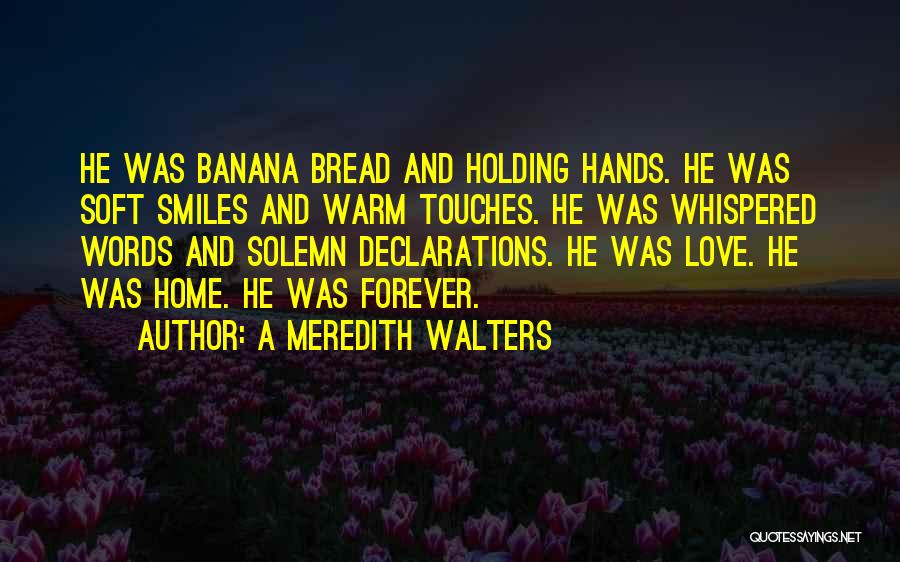 Love Declarations Quotes By A Meredith Walters