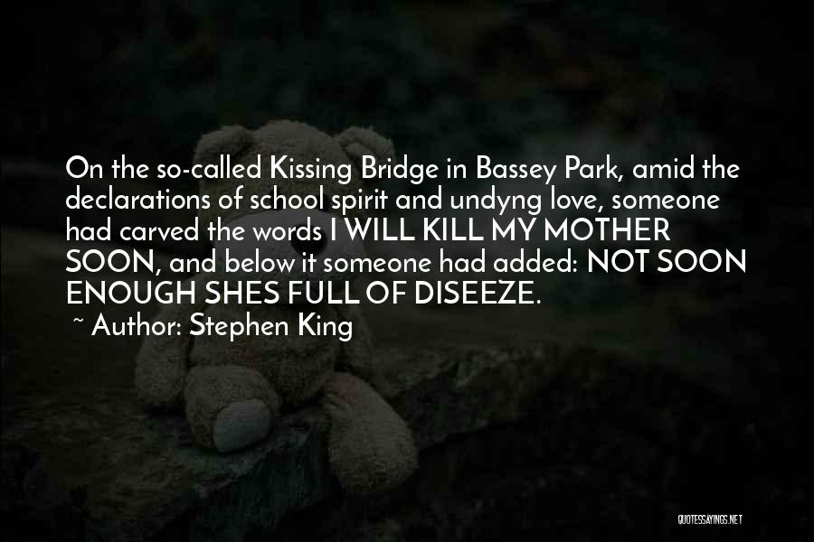 Love Declarations Quotes By Stephen King