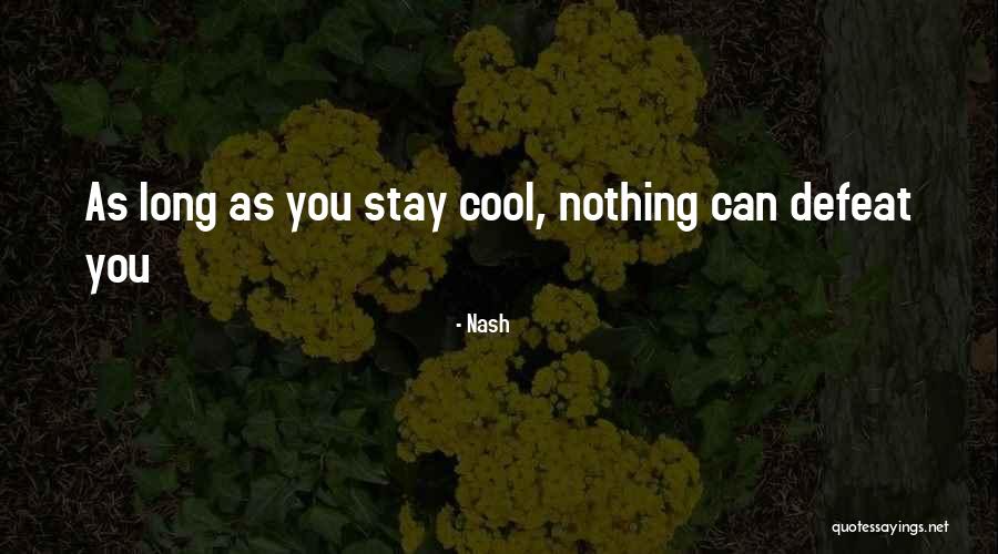 Love Defeat Quotes By Nash