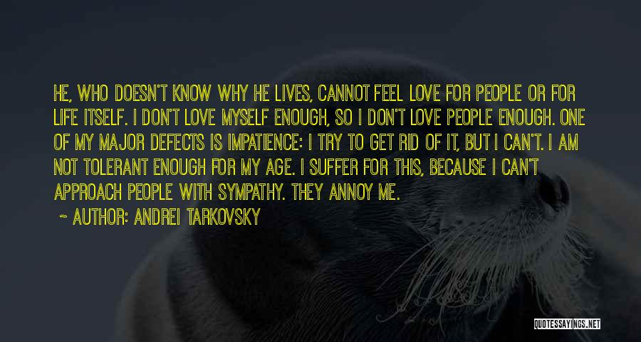 Love Defects Quotes By Andrei Tarkovsky