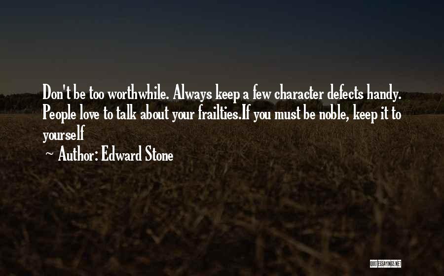 Love Defects Quotes By Edward Stone