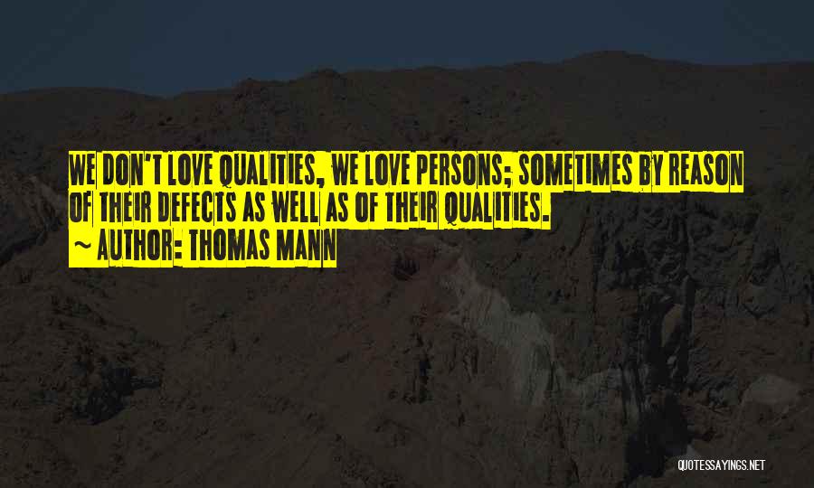 Love Defects Quotes By Thomas Mann