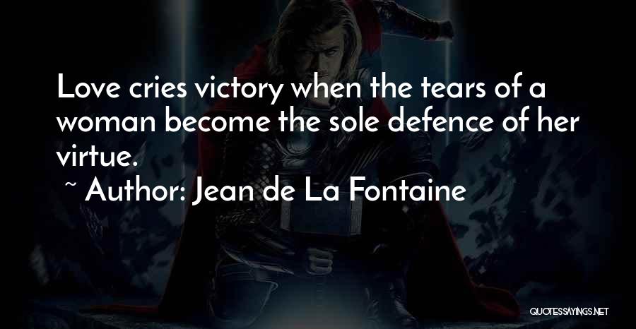 Love Defence Quotes By Jean De La Fontaine