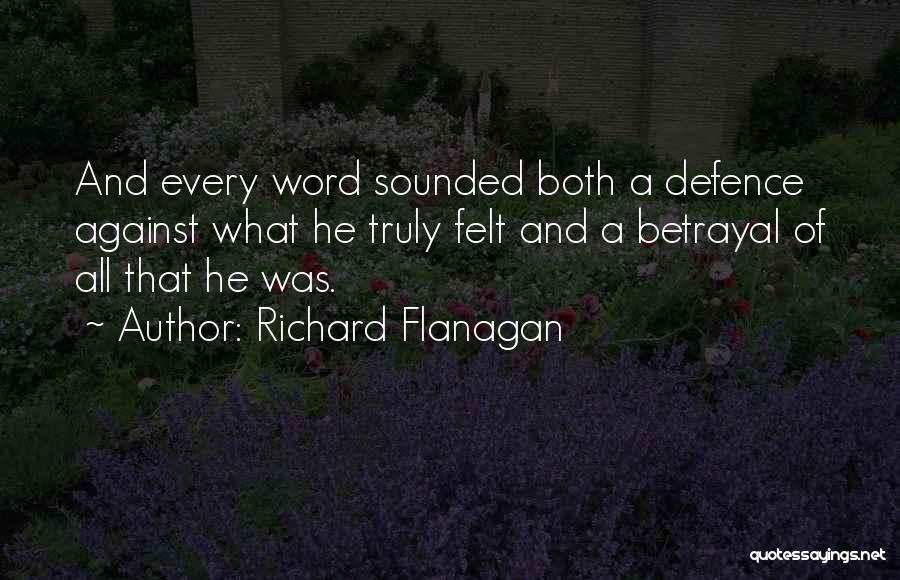 Love Defence Quotes By Richard Flanagan