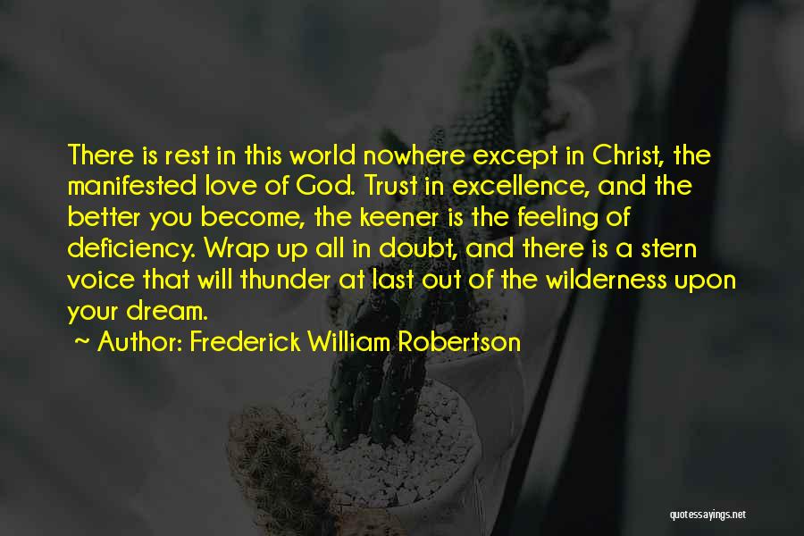 Love Deficiency Quotes By Frederick William Robertson